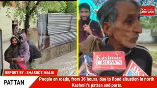 People on Roads from Last 36 hours, due to flood situation in north Kashmir's pattan.