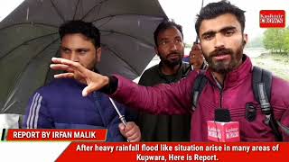 After heavy rainfall flood like situation arise in many areas of Kupwara, Here is Report.