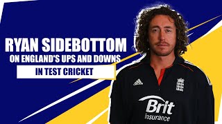 Ryan Sidebottom on criticism of County cricket | England's ups and downs in Test and more