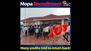 Chaos at Mopa Recruitment. Many youths told to return back!