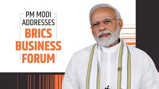PM Modi Addresses BRICS Business Forum l PMO