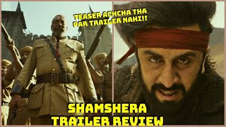 Shamshera Trailer Review, Starring Sanjay Dutt