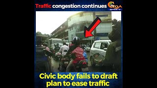 Traffic congestion continues to plague Valpoi town, Civic body fails to draft plan to ease traffic