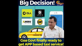 Goa Govt finally ready to get APP based taxi service!