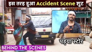 Pandya Store Behind The Scene | Dhara Ka Hua Accident, Pandya Ne Bachaya