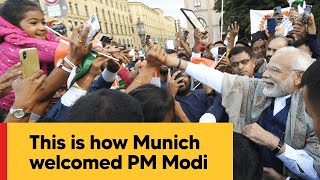 This is how Munich welcomed PM Modi