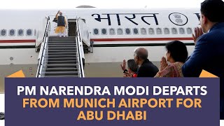 PM Narendra Modi Departs From Munich Airport For Abu Dhabi | PMO