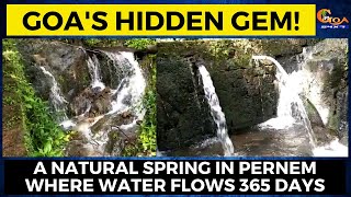 Did you know about this? Goa's hidden Gem- A natural spring in Pernem where water flows 365 days.