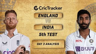 England vs India, 5th Test, Post Day 3 Analysis