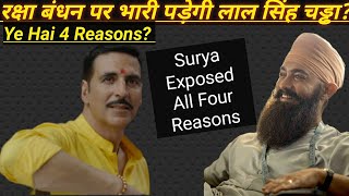 A News Article Claims Here Are 4 Reasons Why Laal Singh Chaddha Will Beat Raksha Bandhan?Surya React