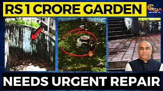 Tourism department's spent 1 crore on this garden! And now it needs urgent attention!