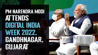 PM Narendra Modi Attends Digital India Week 2022, Gandhinagar, Gujarat | PMO