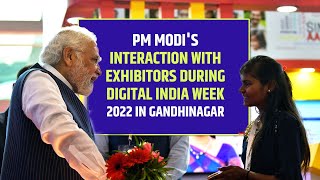 PM Modi's interaction with exhibitors during Digital India week 2022 in Gandhinagar