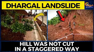 Unscientific hill cutting causes landslides! Hill was not cut in a staggered way.
