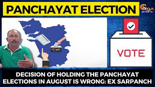 #PanchayatElection | Decision of holding the panchayat elections in August is wrong: Ex Sarpanch