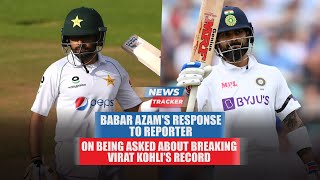 Babar Azam's response on breaking Virat Kohli's record and more cricket news