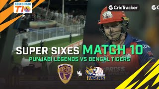 Punjabi Legends vs Bengal Tigers | Super Sixes Highlights | Abu Dhabi T10 League Season 2