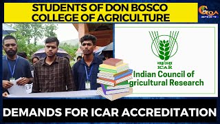 Students of Don Bosco College of Agriculture demands for ICAR Accreditation