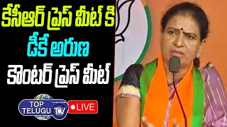 LIVE: DK Aruna Press Meet | DK Aruna Counter To CM KCR Comments On Modi | TRS Vs BJP | Top Telugu TV