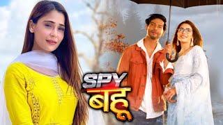 Spy Bahu Me Sara Khan Ki NEW Entry | Yohan, Sejal