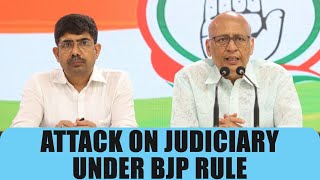 Attack on Judiciary under Modi Rule: Congress Party briefing by Dr. Abhishek Manu Singhvi at AICC HQ