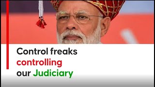 Attack on Judiciary under Modi Rule