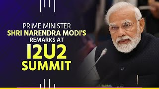 PM Shri Narendra Modi's remarks at I2U2 Summit.