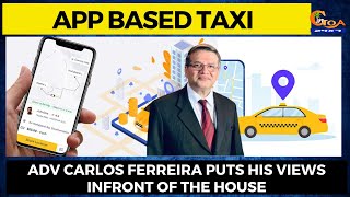 What does Adv Carlos Ferreira has to say about APP based taxi's?