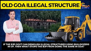 Old Goa Illegal Structure