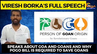 Full speech of Viresh about Goa and Goans says POGO bill is required