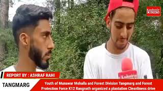 Youth of Munawar Mohalla and Forest Division Tangmarg organized a plantation Cleanliness drive