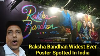 Raksha Bandhan Movie Widest Ever Poster Spotted In India, Akshay Kumar Ki Is Film Ka Intezaar Rahega