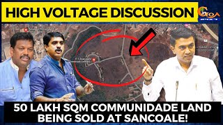 50 lakh sqm communidade land being sold at Sancoale!
