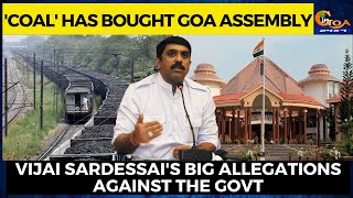 'Coal' has bought Goa Assembly: Vijai Sardessai's big allegations against the Govt