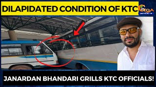#Dilapidated condition of KTC. Janardan Bhandari grills KTC officials!