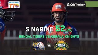 Sunil Narine's 52(25) | Kerala Knights vs Bengal Tigers | Abu Dhabi T10 League