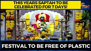 This years Saptah to be celebrated for 7 days! Festival to be free of plastic