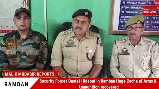 Security Forces Busted Hideout in Ramban, Huge Cache of Arms & Ammunition recovered