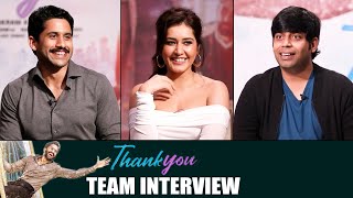 Thank You Movie Team Interview | Naga Chaitanya | Rashi Khanna | BhavaniHD