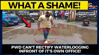 What a shame! PWD can't rectify waterlogging infront of it's own office!