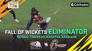 Bengal Tigers vs Maratha Arabians Fall of Wickets | Eliminator | Abu Dhabi T10 League Season 2
