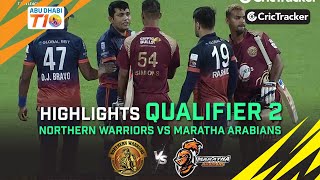 Northern Warriors vs Maratha Arabians Highlights | Qualifier 2 | Abu Dhabi T10 League Season 2