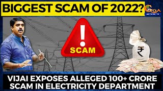 Biggest Scam of 2022? Vijai exposes alleged 100+ crore scam in electricity department