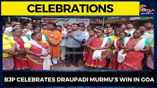 BJP celebrates Draupadi Murmu's win in Goa