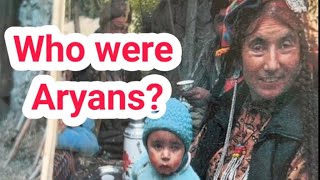 Who were Aryans? आर्यन कौन था?