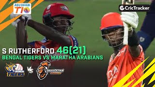 Bengal Tigers vs Maratha Arabians | S Rutherford 46(21) | 3rd place playoff | Abu Dhabi T10 S 2