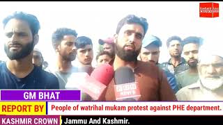 People of watrihal mukam protest against PHE department