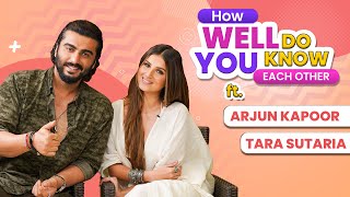 Tara Sutaria & Arjun Kapoor's HILARIOUS banter will make you ROFL | How Well Do You Know Each Other