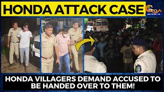 Situation remained tensed in Valpoi. Honda villagers demand accused to be handed over to them!
