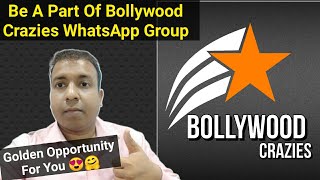 Bollywood Crazies Ke WhatsApp Group Mein Judne Ka Sunhera Mauka,Inviting You To Be A Part Of Group